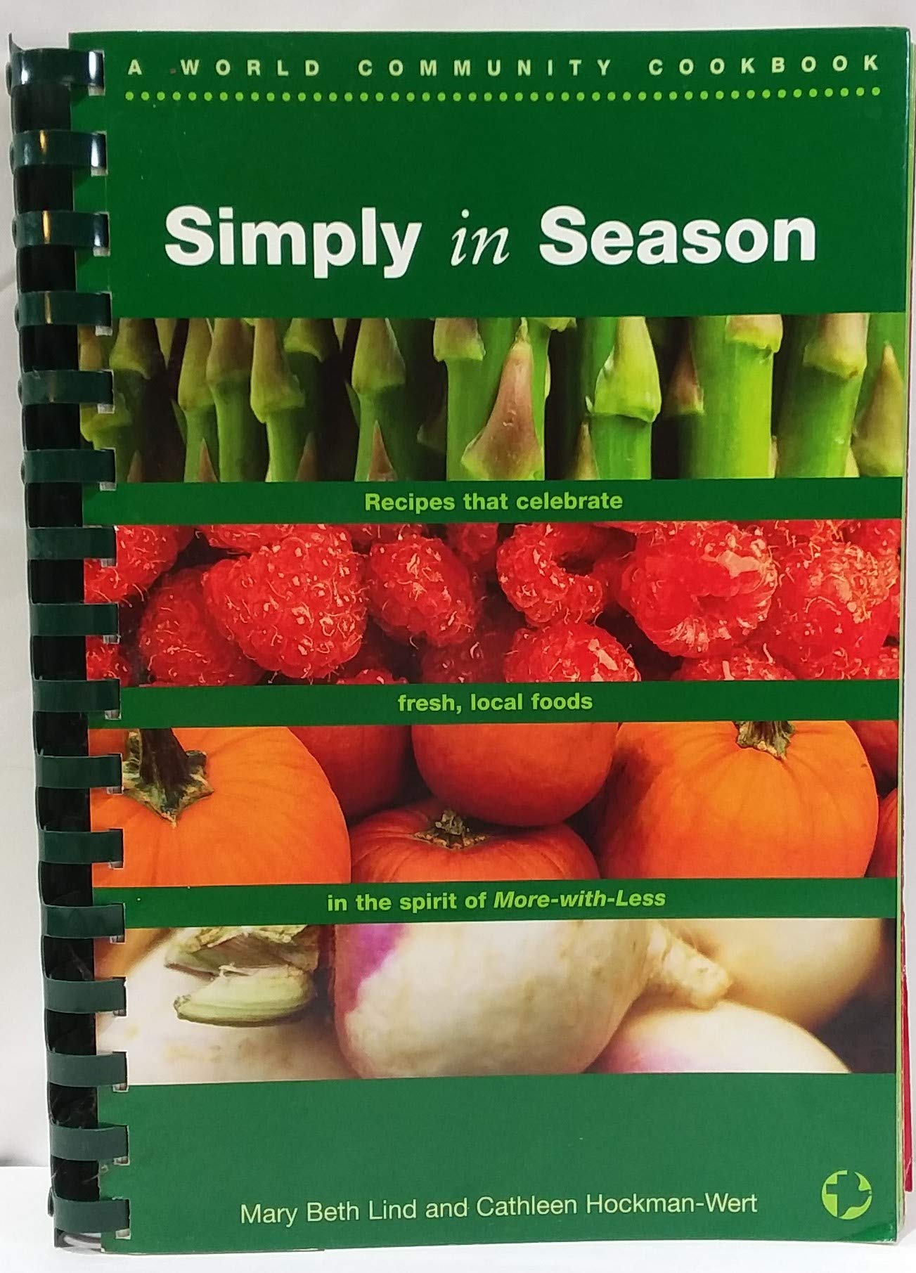 Simply In Season: Recipes That Celebrate the Rhythm of the Land in the Spirit of More-with-Less Leisure, Home & Garden