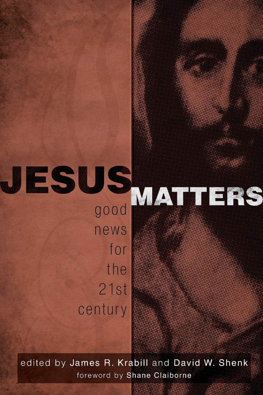 Jesus Matters: Good News for 21st Century book