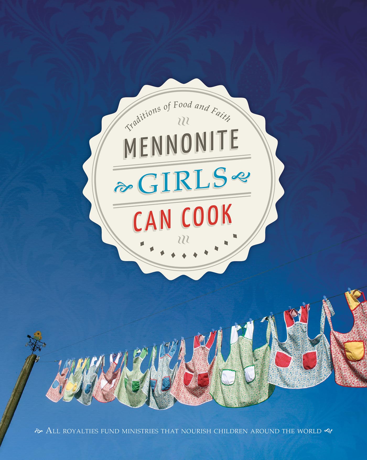 Mennonite Girls Can Cook Cooking & Enjoying