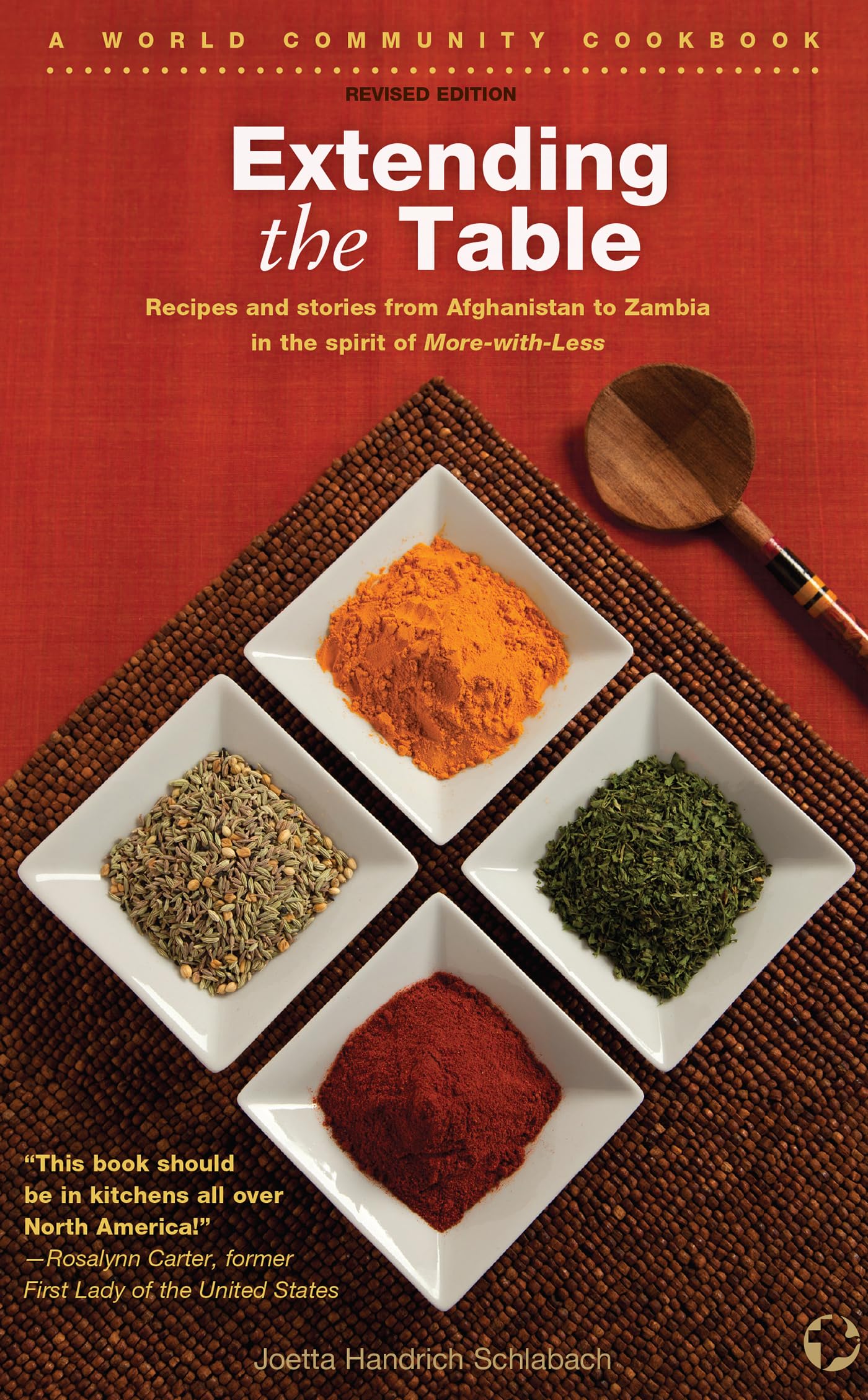 Extending the Table: A World Community Cookbook: Recipes and Stories from Afghanistan to Zambia in the Spirit of More-With-Less (World Community Cookbooks) Cooking & Enjoying