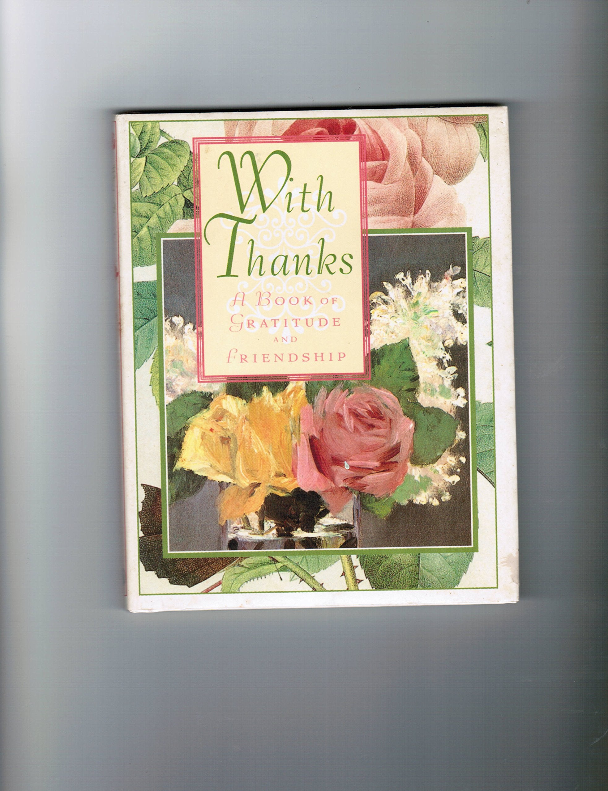 With Thanks: A Book of Gratitude and Friendship Philosophy