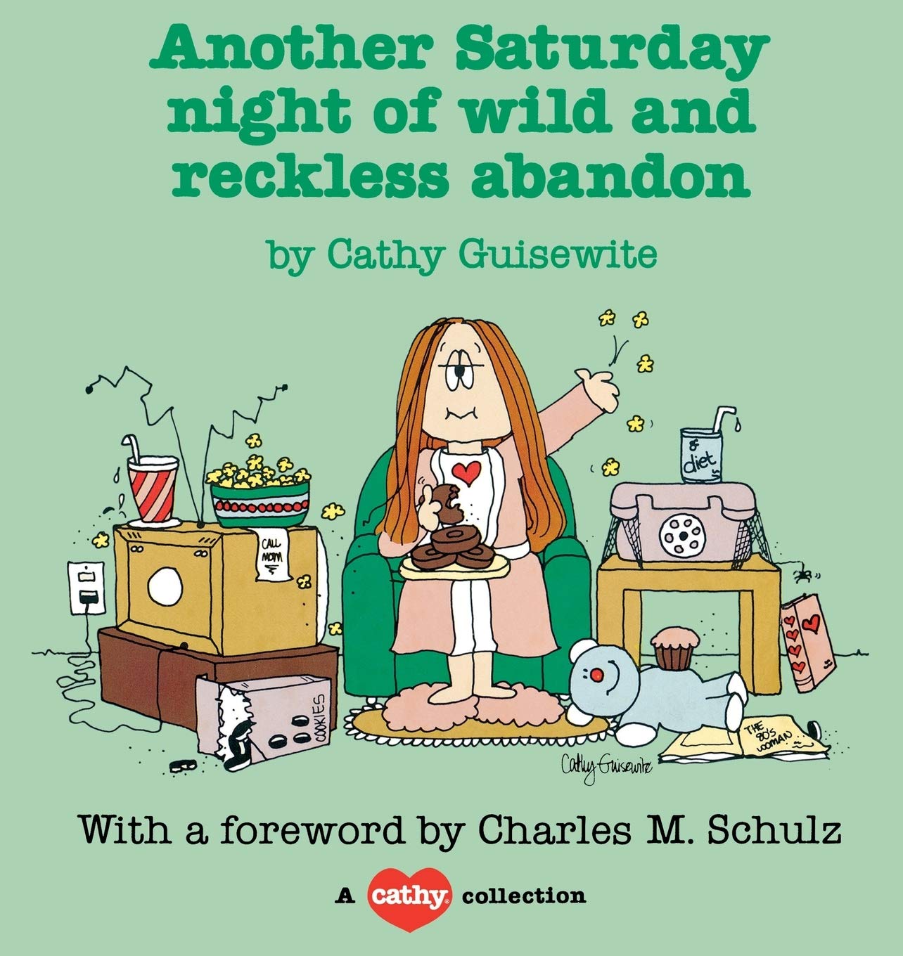 Another Saturday Night of Wild and Reckless Abandon: A Cathy Collection Humour & Satire