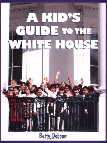 A Kid's Guide to the White House book