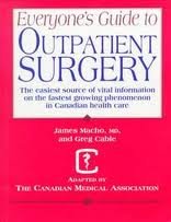 Everyone's Guide to Outpatient Surgery (A Somerville House Book) Health, Nutrition & Fitness