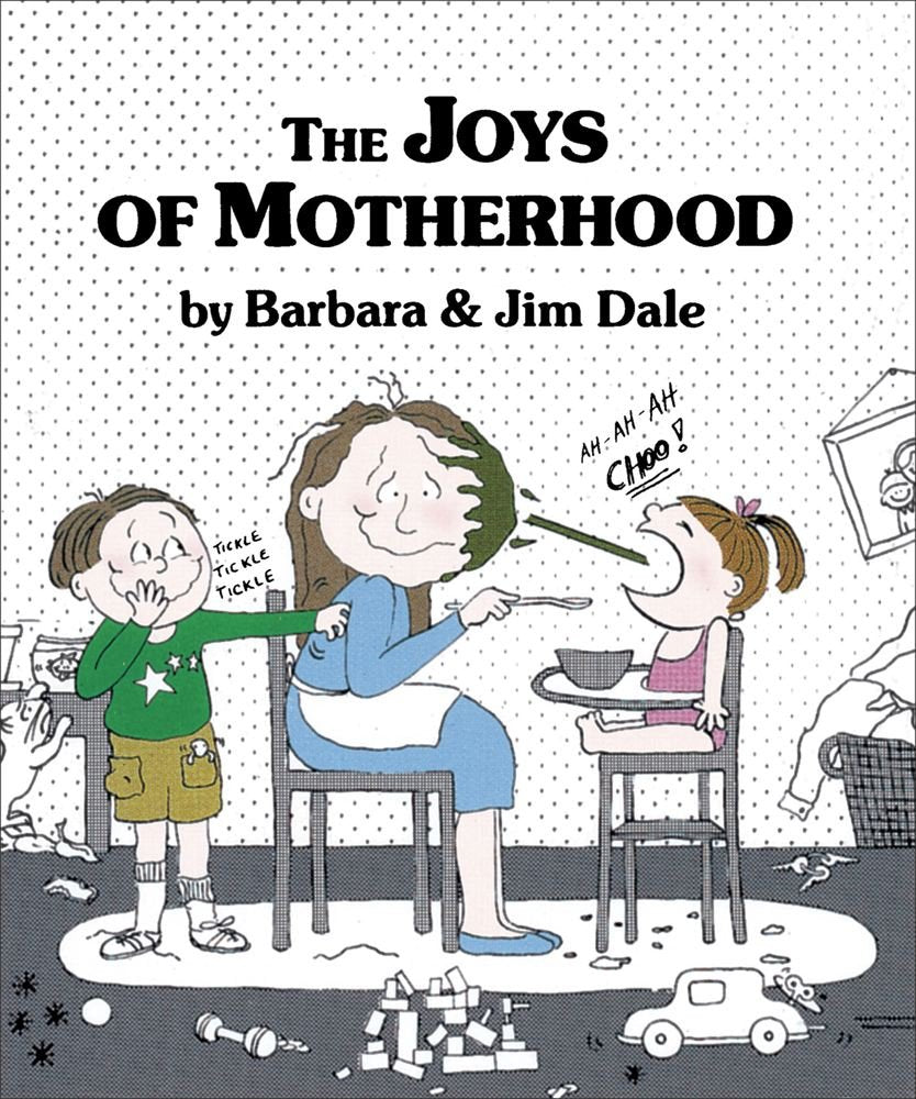 The Joys of Motherhood (Andrews and McMeel Gift Books) Partnership & Love