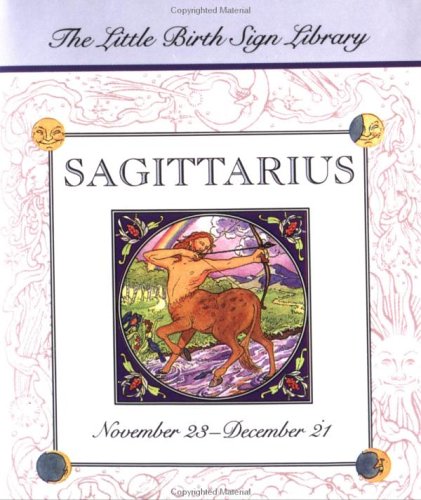 Sagittarius: The Sign of the Archer (The Little Birth Sign Library/Mini) Hobbies & Crafts