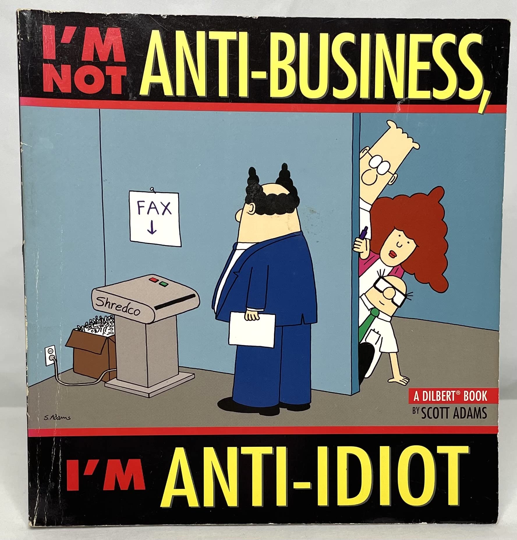 I'm Not Anti-Business, I'm Anti-Idiot: A Dilbert Book Manga