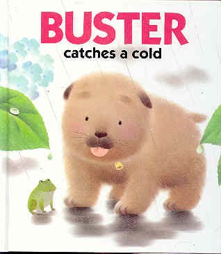 Buster Catches a Cold Books