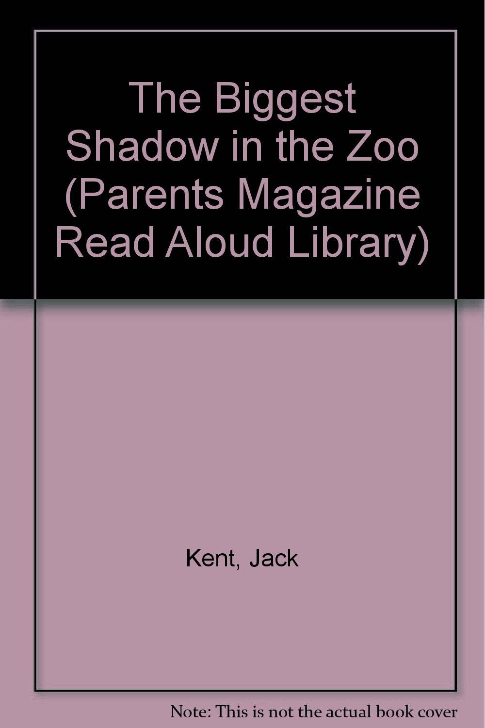The Biggest Shadow in the Zoo (Parents Magazine Read Aloud Library) Books