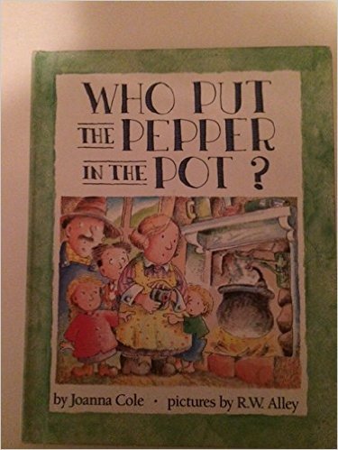 Who Put the Pepper in the Pot? (Parents Magazine Read Aloud Original) Books