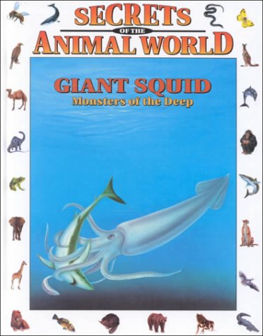 Giant Squid: Monsters of the Deep (Secrets of the Animal World) Novels & Short Stories