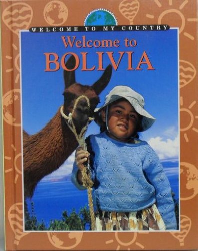 Welcome To Bolivia (Welcome to My Country) Non-fiction