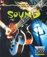 Sound (Discovery Channel School Science) Non-fiction