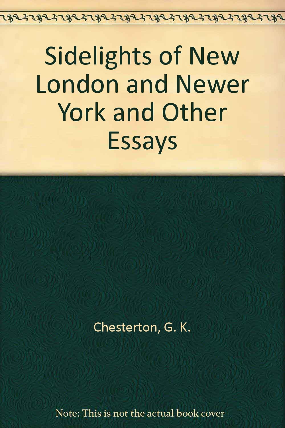 Sidelights of New London and Newer York and Other Essays Books