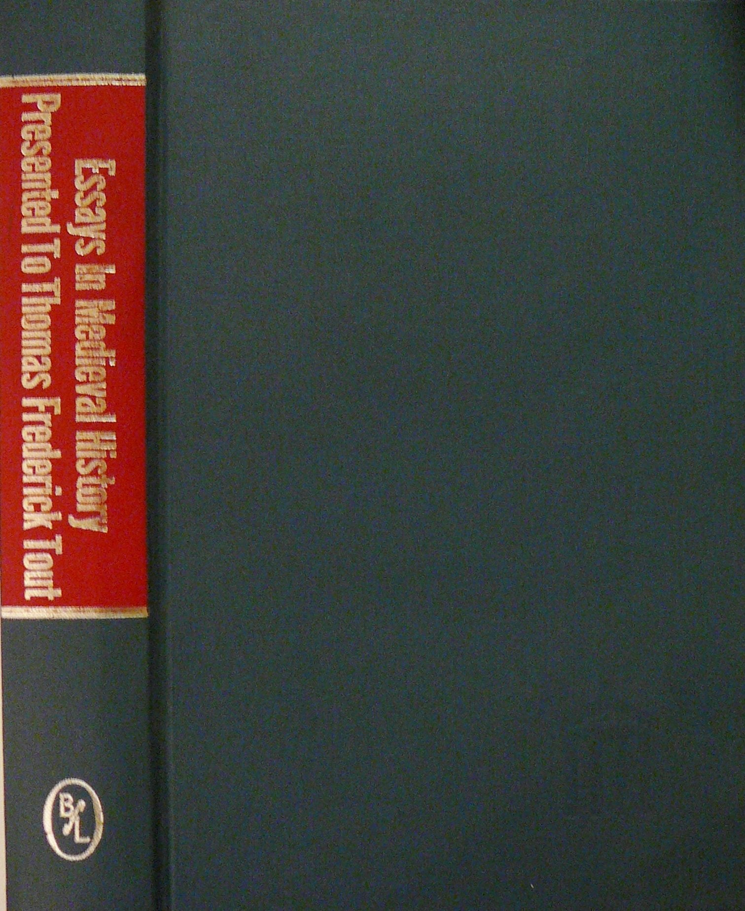 Essays in Medieval History Presented to Thomas Frederick Tout Books