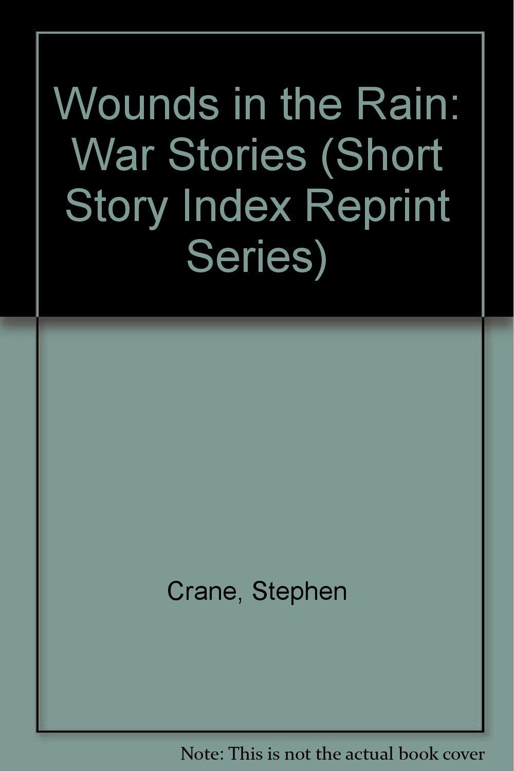 Wounds in the Rain: War Stories (Short Story Index Reprint Series) Contemporary literature