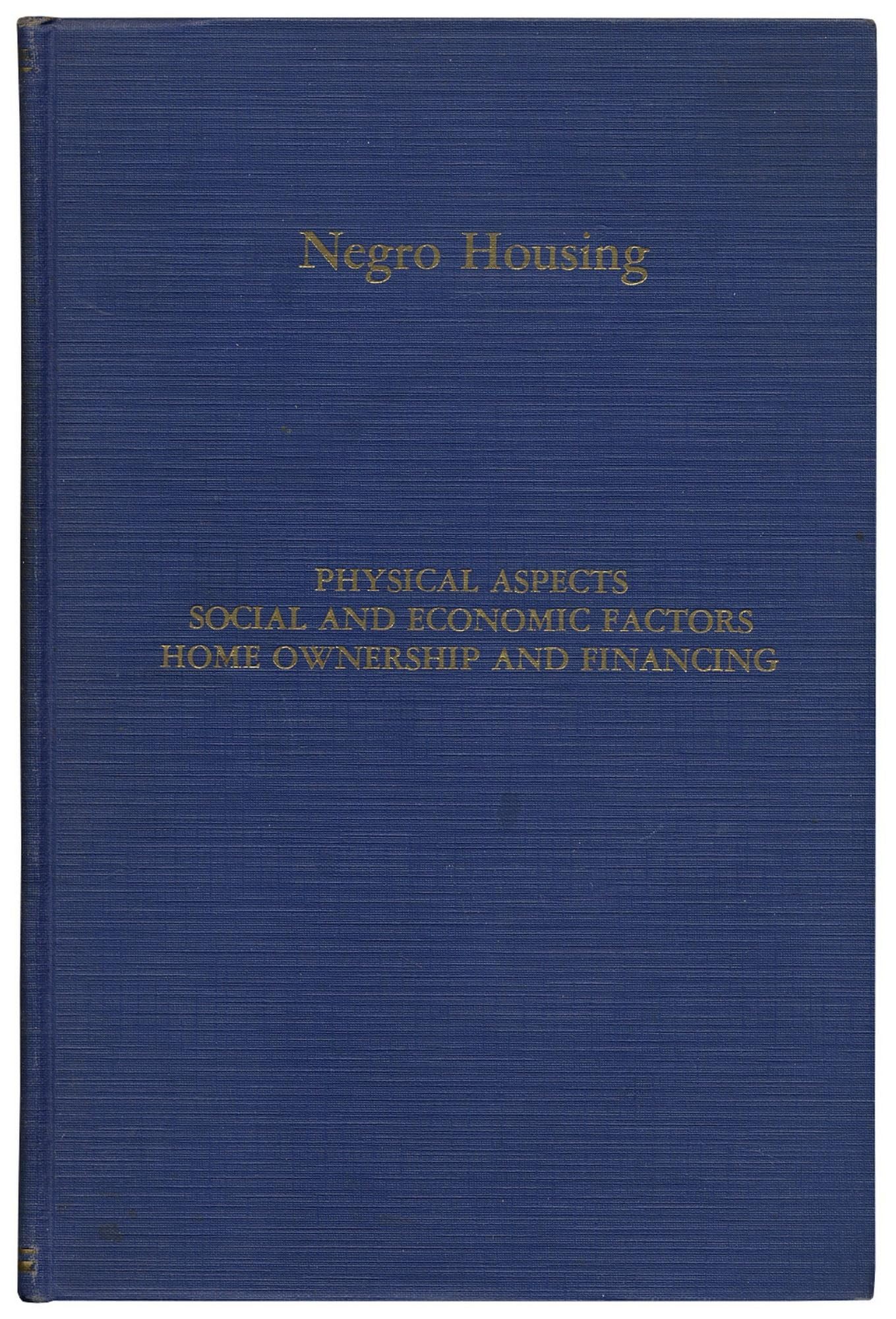 Negro Housing: Report of the Committee on Negro Housing, Nannie H. Burroughs, Chairman Social Sciences