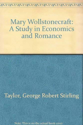 Mary Wollstonecraft: A Study in Economics & Romance Social Sciences