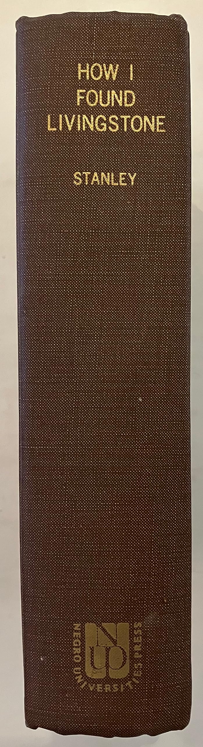 How I Found Livingston: Travels, Adventures, and Discoveries in Central Africa, Including an Account of Four Months Residence With Dr. Livingston Essays & Short Stories