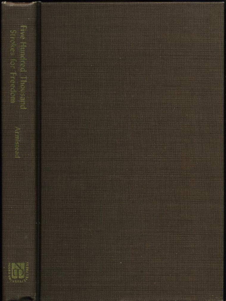Five Hundred Thousand Strokes for Freedom: Series of Antislavery Tracts Books