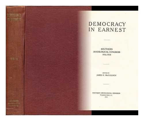 Democracy in Earnest: Addresses Delivered to the Southern Sociological Congress, May, 1912 Books