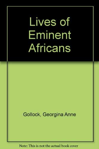 Lives of Eminent Africans Books