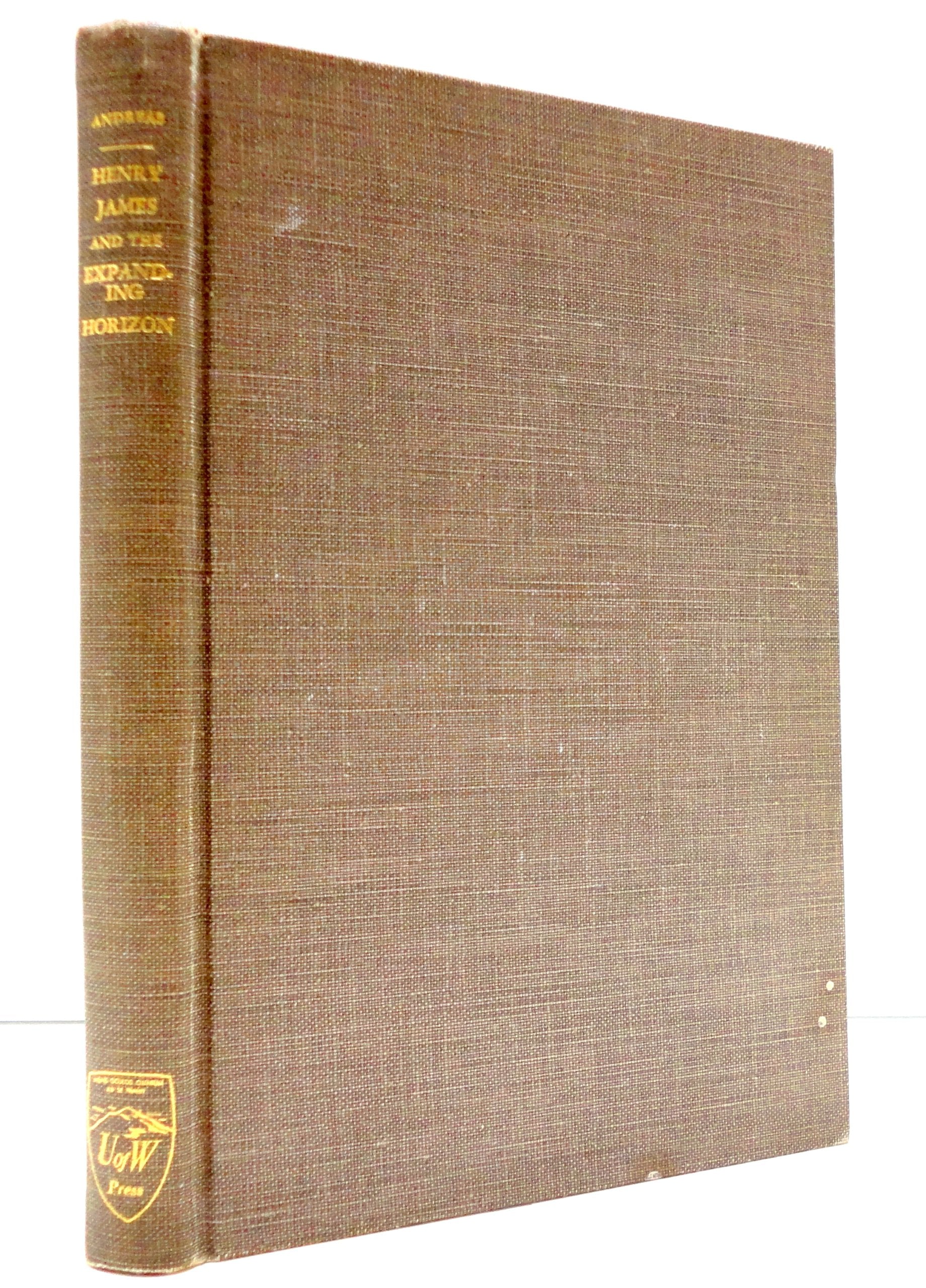 Henry James and the Expanding Horizon: A Study of the Meaning and Basic Themes of Jame's Fiction Contemporary literature