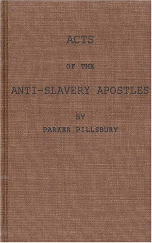 Acts of the Antislavery Apostles Social Sciences