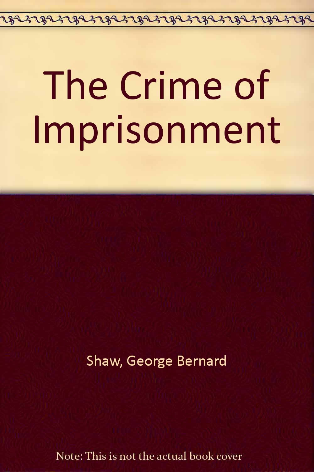 The Crime of Imprisonment Social Sciences