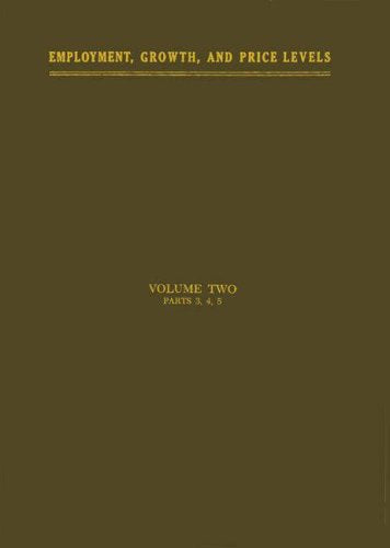 Employment, Growth, and Price Levels: Vol. 2 Business, Finance & Career