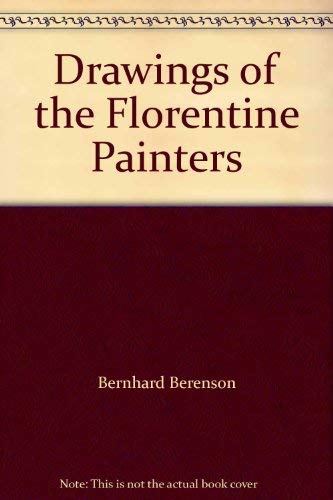 Drawings of the Florentine Painters Arts & Music