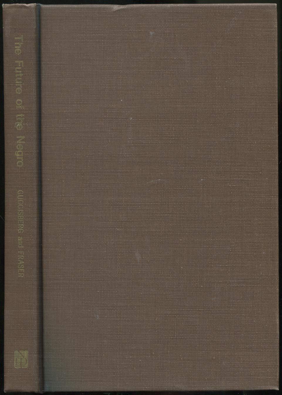 Future of the Negro : Some Chapters in the Develop Books