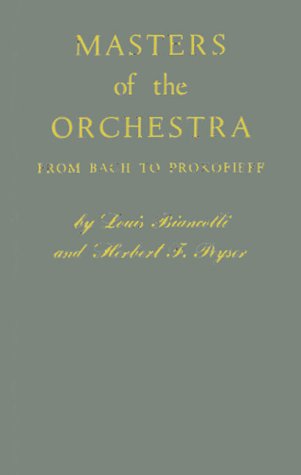 Masters of the Orchestra from Bach to Prokofiev Memories