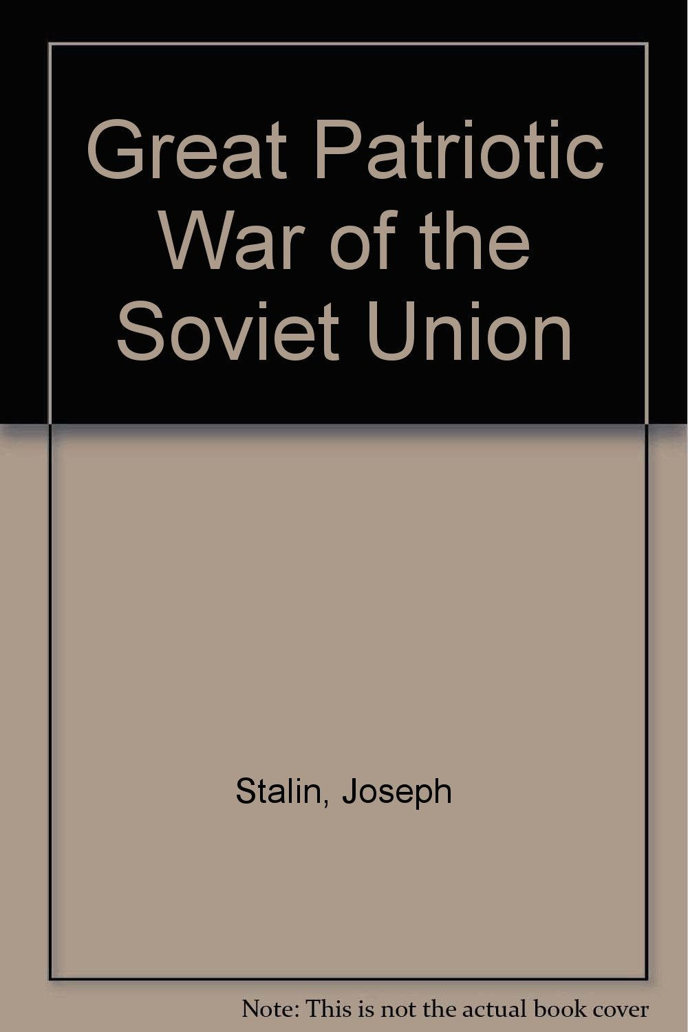The Great Patriotic War of the Soviet Union. Politics & History
