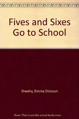 Fives and Sixes Go to School Books