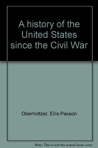 A history of the United States since the Civil War Books