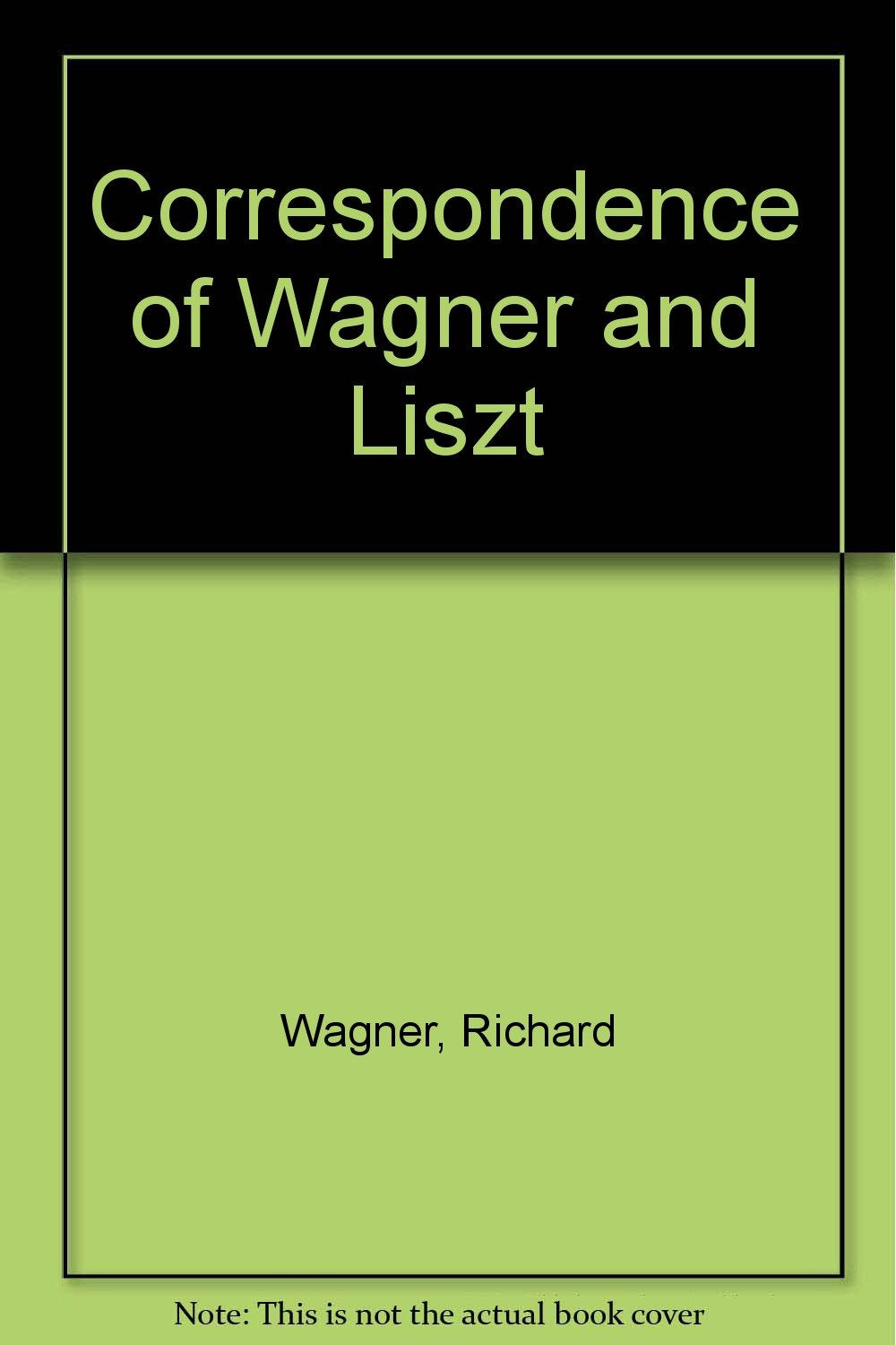 Correspondence of Wagner and Liszt: Set Philosophy