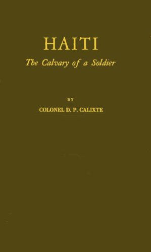 Haiti; The Calvary of a Soldier Books