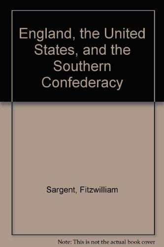 England, the United States, and the Southern Confederacy Social Sciences
