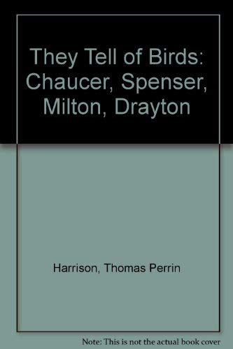 They Tell of Birds: Chaucer, Spenser, Milton, Drayton Books