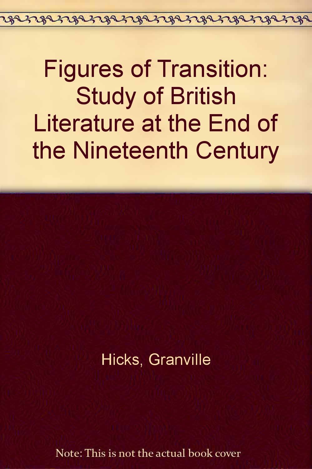 Figures of Transition: Study of British Literature at the End of the Nineteenth Century Contemporary literature