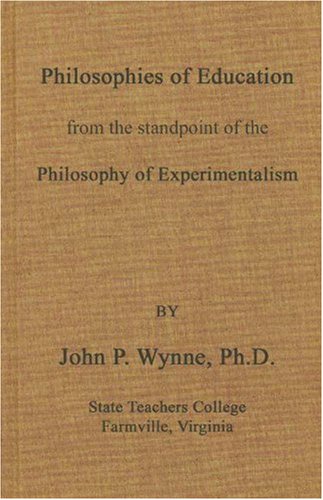Philosophies of Education from the Standpoint of the Philosophy of Experimentalism Learning & Reference