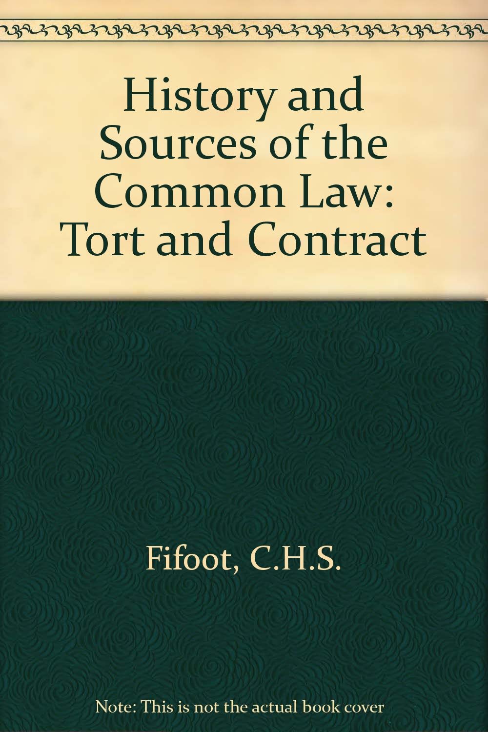History and Sources of the Common Law: Tort and Contract Law