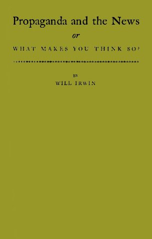 Propaganda and the News: Or, What Makes You Think So? Social Sciences