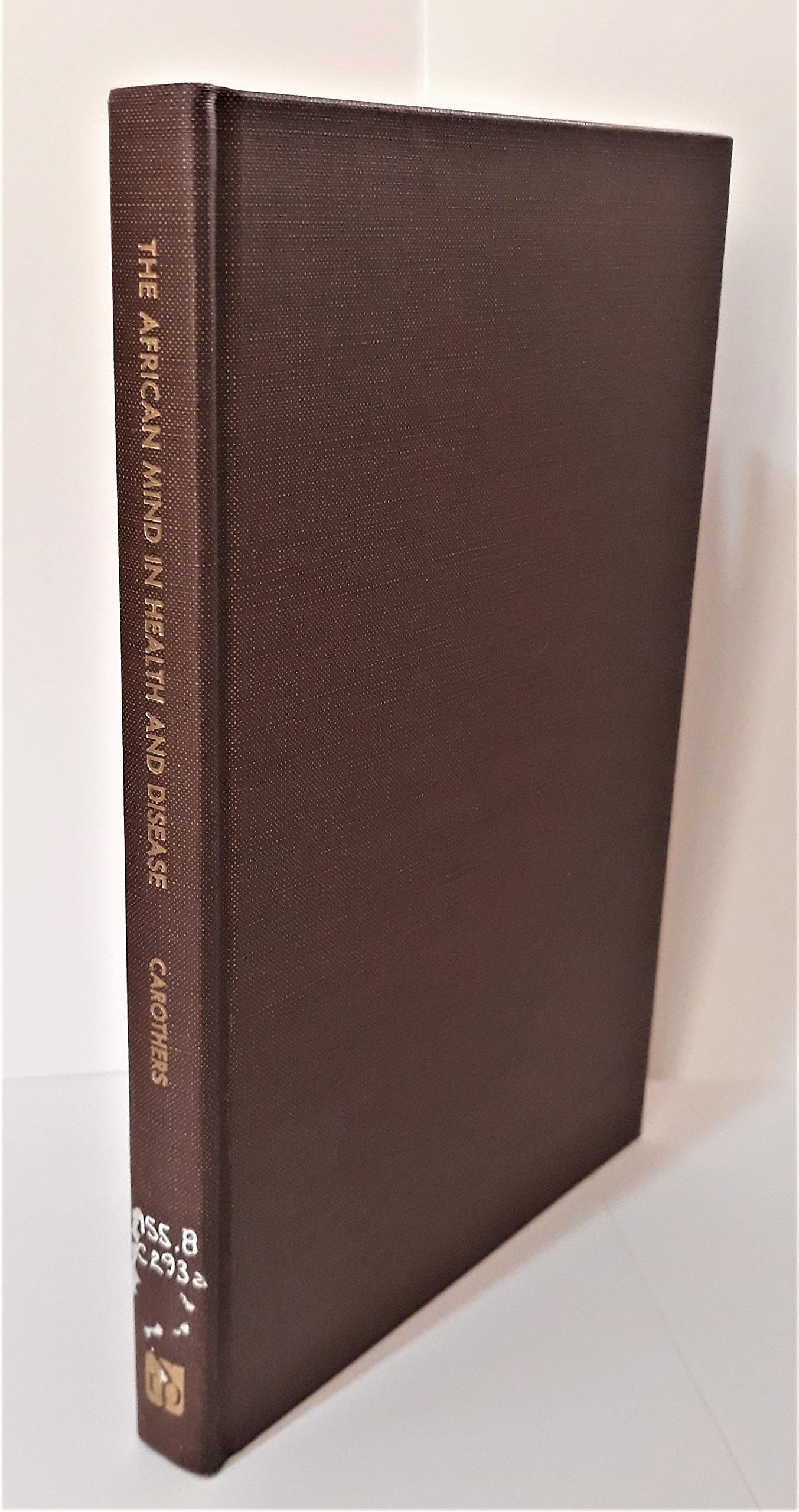 The African Mind in Health and Diseases: A Study in Ethnopsychiatry (World Health Organization Monograph) Books