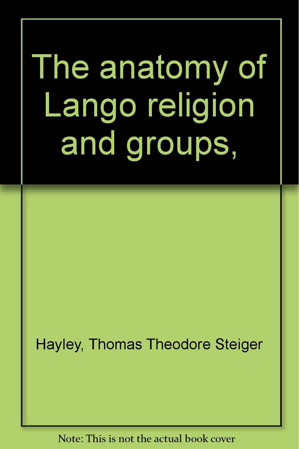 the_anatomy_of_lango_religion_and_groups Books