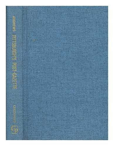 Pittsburgh's "Post-Gazette": "The First Newspaper West of the Alleghenies" Books