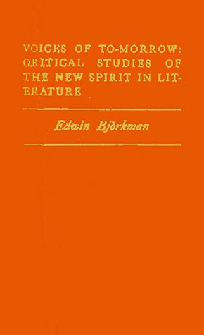 Voices of Tomorrow: Critical Studies of the New Spirit in Literature Contemporary literature Books