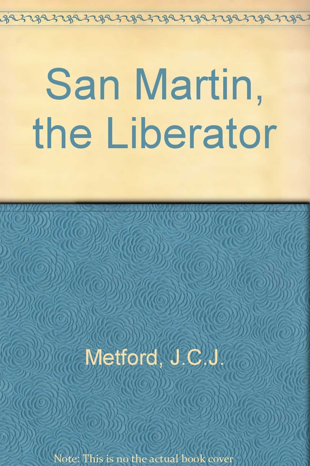 San Martin the Liberator Memories