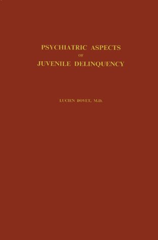 Psychiatric Aspects of Juvenile Delinquency Law
